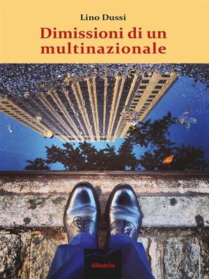 cover image of Dimissioni di un multinazionale